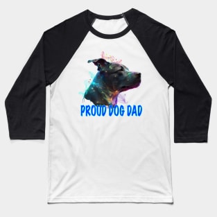 Proud Dog Dad Baseball T-Shirt